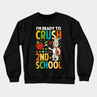 I'm Ready To Crush 2nd Grade Back To School Crewneck Sweatshirt